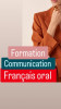 Formation français oral / communication / prise de parole en public 