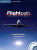 Flightpath: Aviation English for Pilots and ATCOs  Student's Book with Audio CDs (3) + DVD