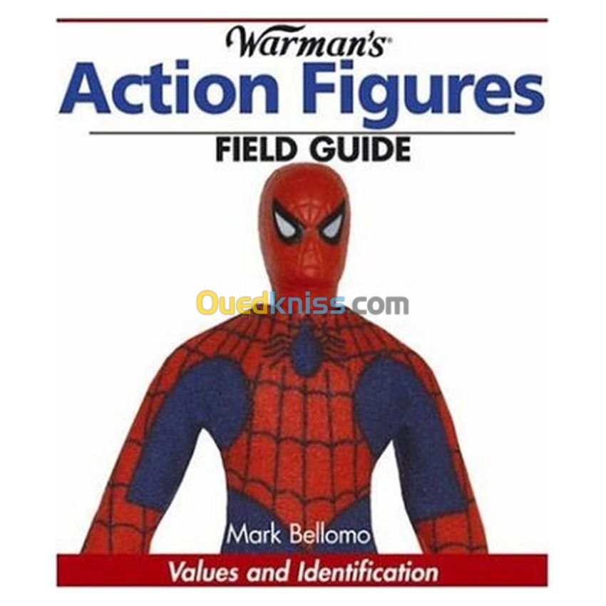 Warman's Action Figures Field Guide: Values and Identification (Warman's Field Guides)