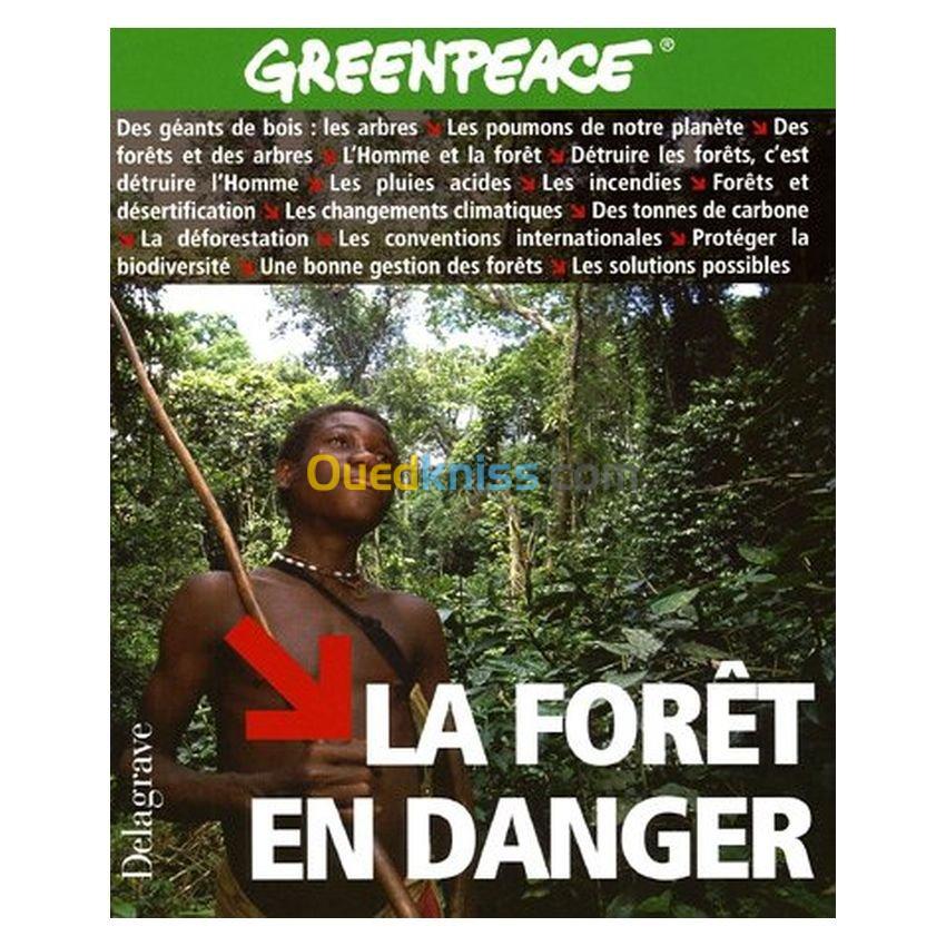 Greenpeace La forêt en danger