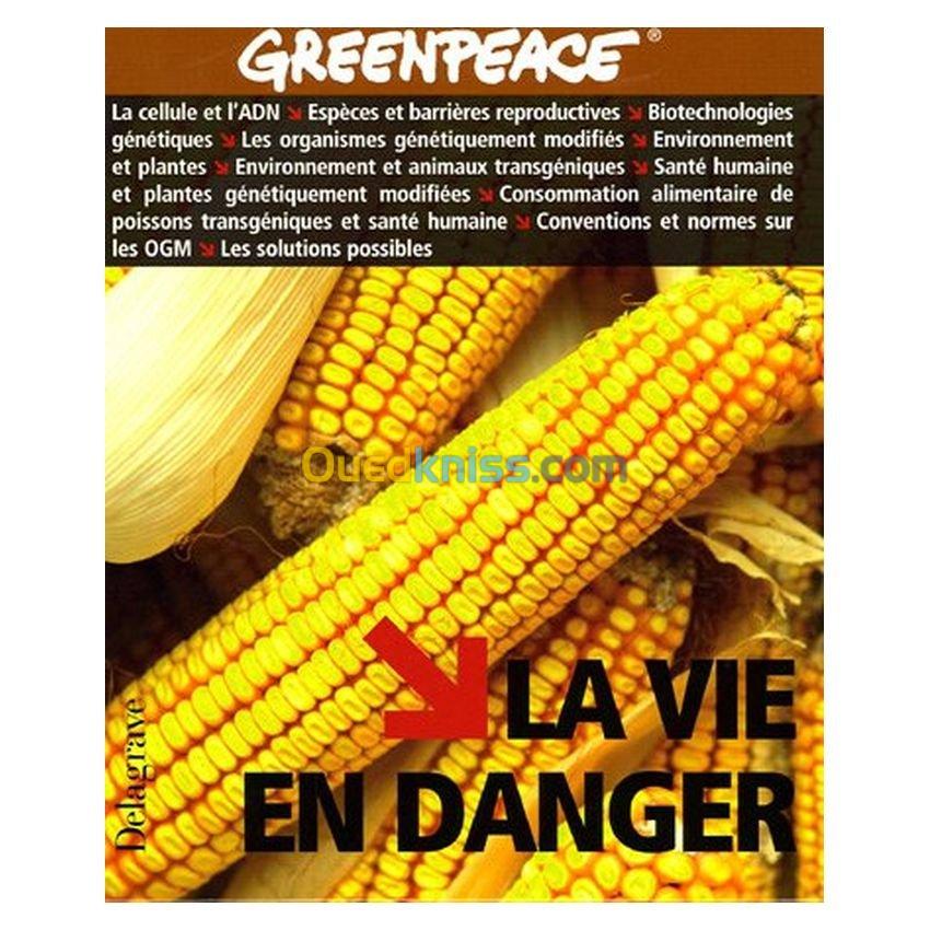 Greenpeace La vie en danger