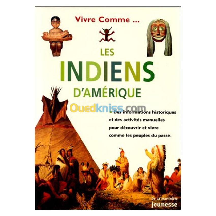 Vivre comme les Indiens d'Amérique