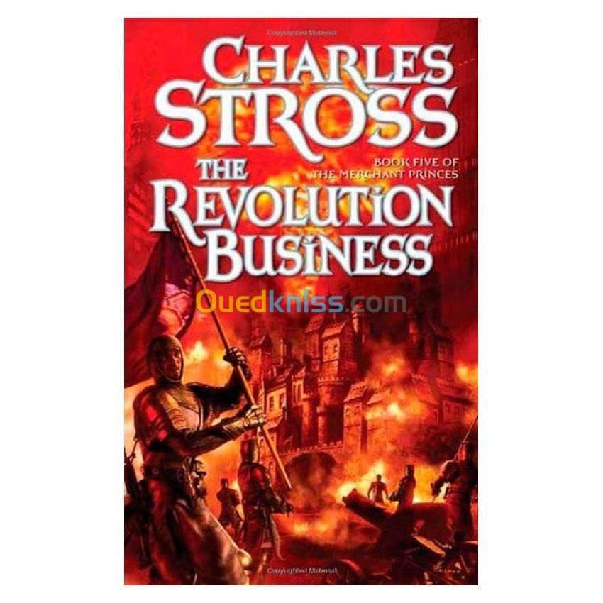 The Revolution Business: Book Five of the Merchant Princes