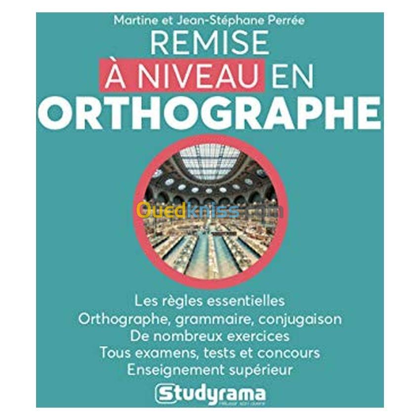 Remise à niveau en orthographe