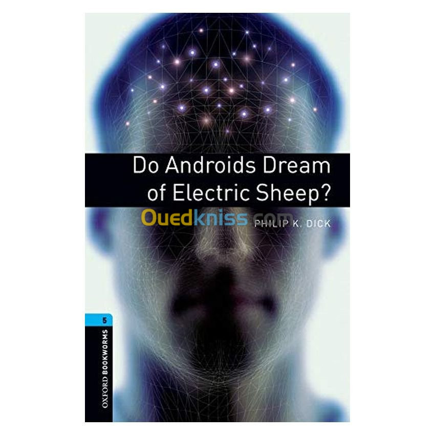 Do Androids Dream of Electric Sheep? (Bookworms Library)