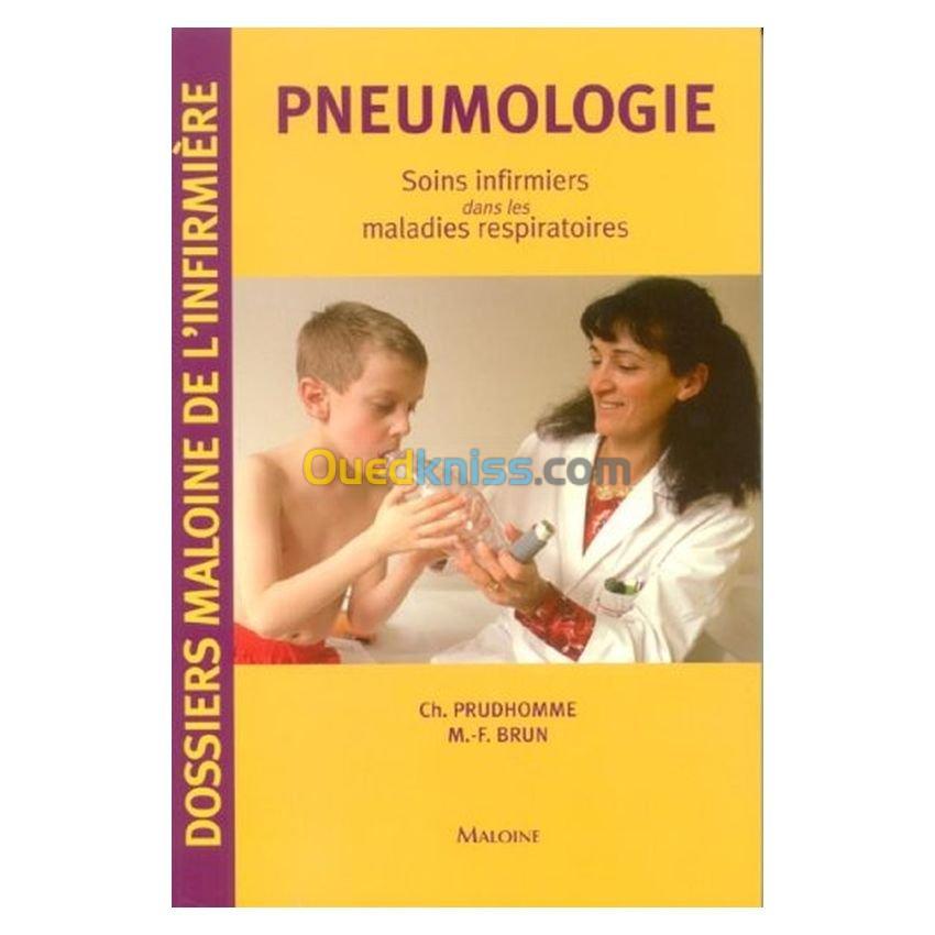 Pneumologie : Soins infirmiers dans les maladies respiratoires