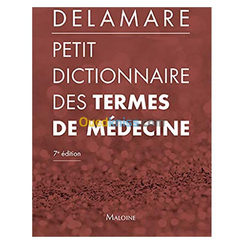 Petit dictionnaire des termes de médecine, 7ed