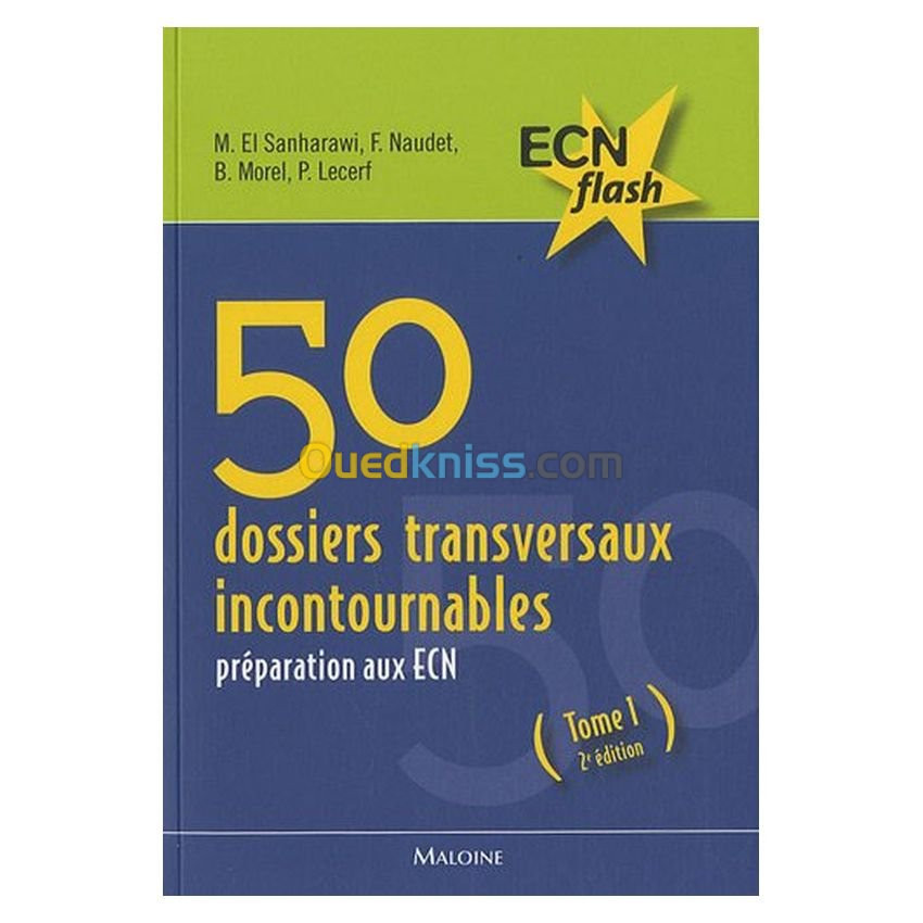 50 dossiers transversaux incontournables : Préparation aux ECN Tome 1