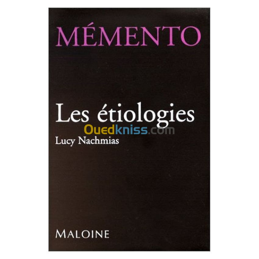 Mémento - Les étiologies