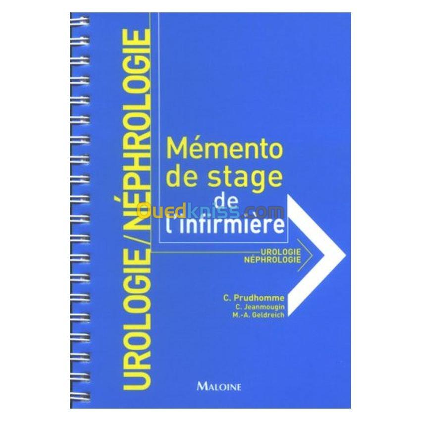 Urologie/Néphrologie Mémento de stage de l'infirmière