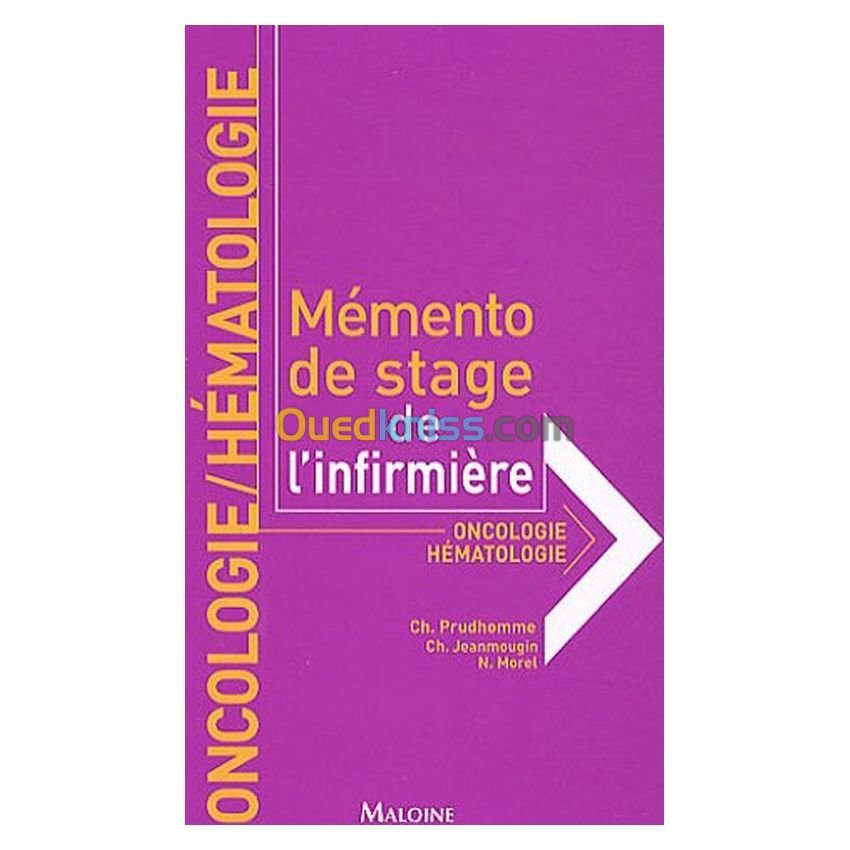 Oncologie-hématologie Mémentos de stage de l'infirmière