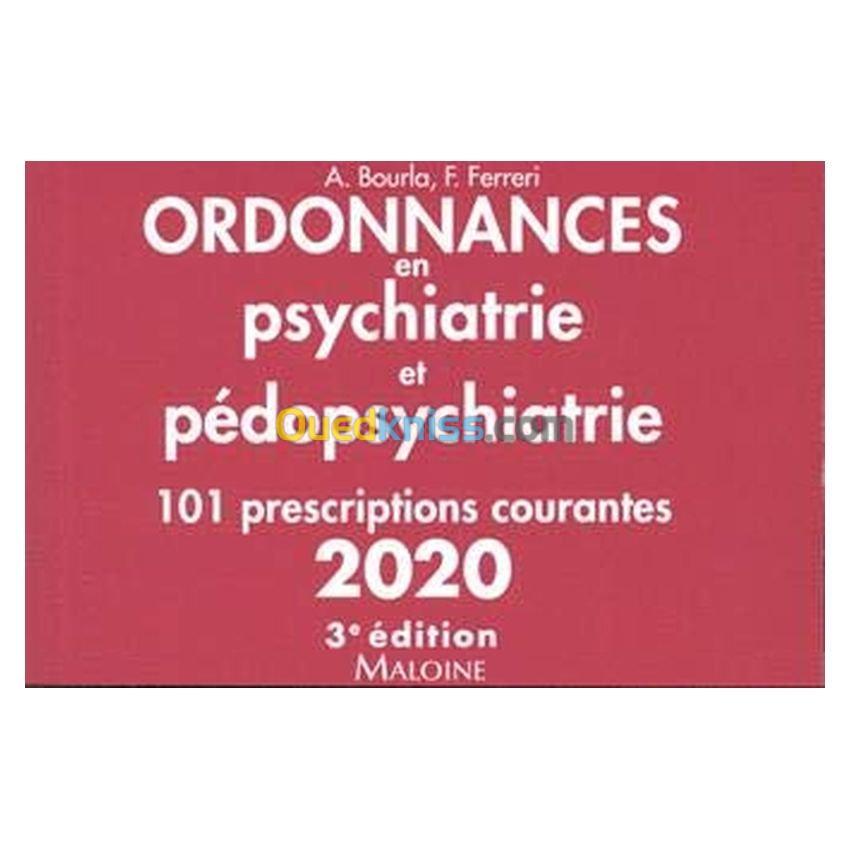 Ordonnances en psychiatrie et pédopsychiatrie 2020, 3e éd