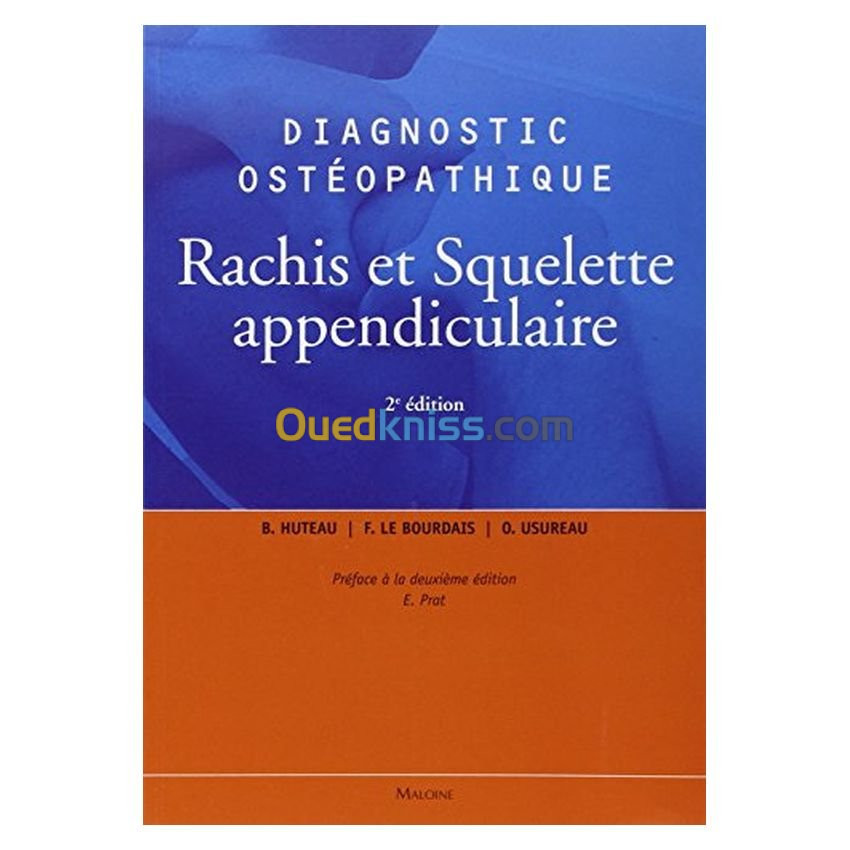 Diagnostic ostéopathique - Rachis et squelette appendiculaire 2e édition