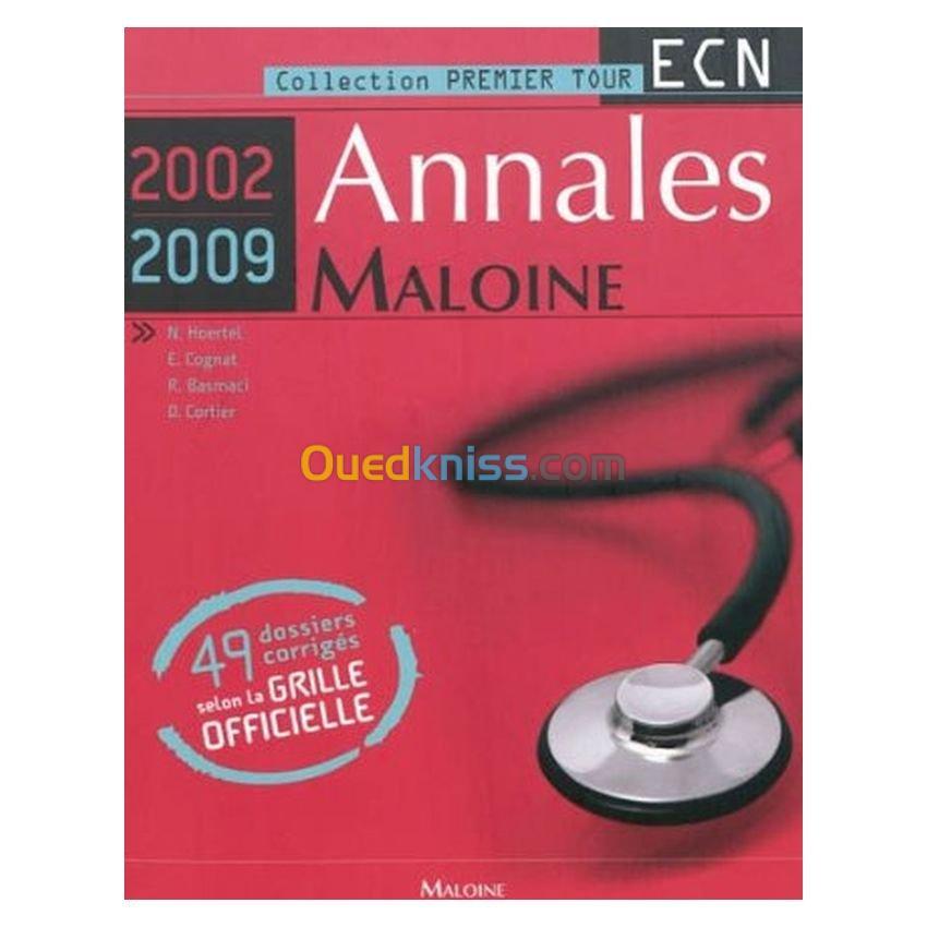 Annales Maloine 2002-2009 : 49 dossiers corrigés selon la grille officielle