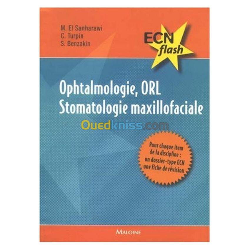 Ophtalmologie, ORL, Stomatologie maxilofaciale ECN flash