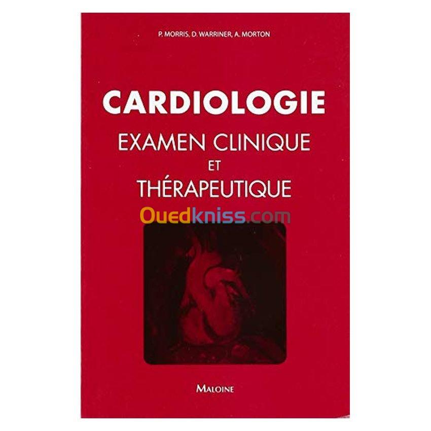 Cardiologie Examen clinique et thérapeutique