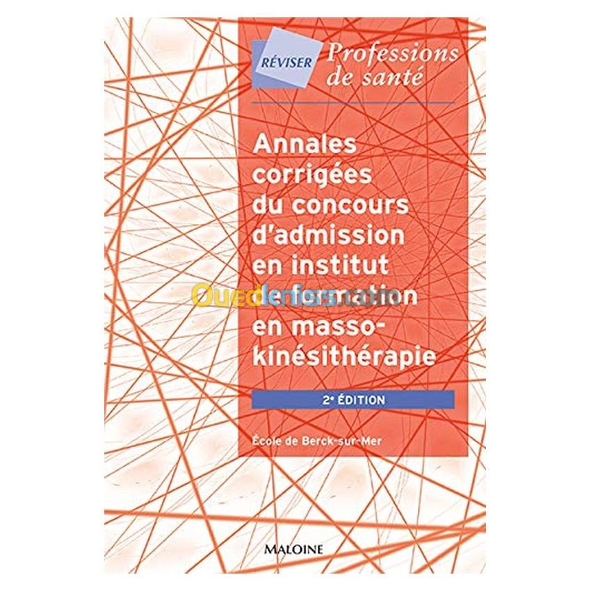 Annales corrigées du concours d'admission en institut de formation en masso-kinésithérapie