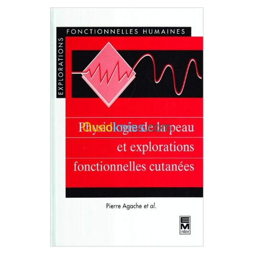 Physiologie de la peau et explorations fonctionnelles cutanees