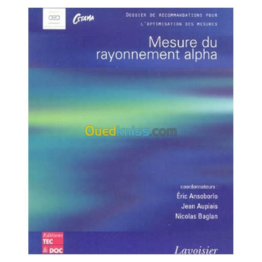 Mesure du rayonnement alpha : Dossier de recommandations pour l'optimisation des mesures