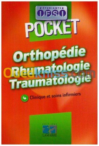 Orthopédie Rhumatologie Traumatologie : Clinique et soins infirmiers