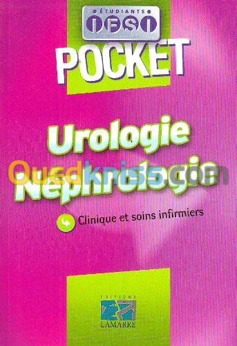 Urologie Néphrologie : Clinique et soins infirmiers