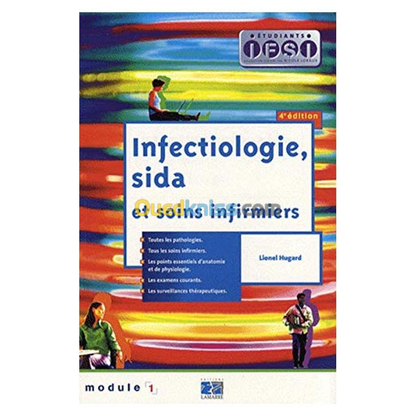 Infectiologie, sida et soins infirmiers : Module 1