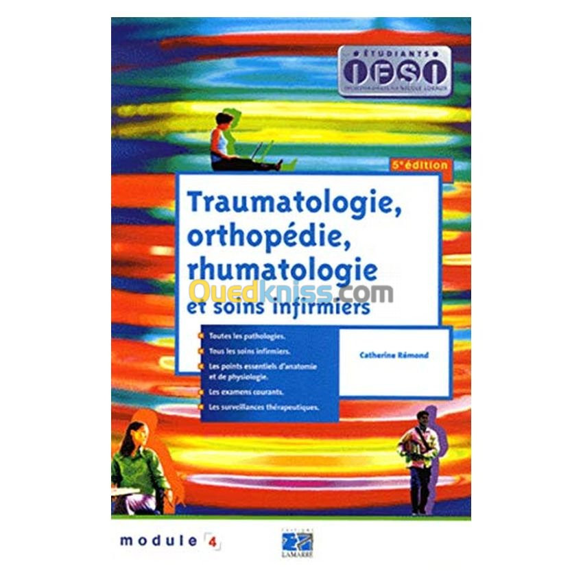 Traumatologie, orthopédie, rhumatologie et soins infirmiers