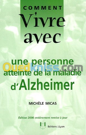 Comment vivre avec une personne atteinte de la maladie d'Alzheimer