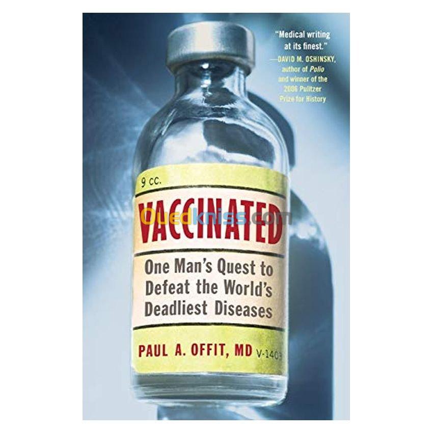 Vaccinated: One Man's Quest to Defeat the World's Deadliest Diseases