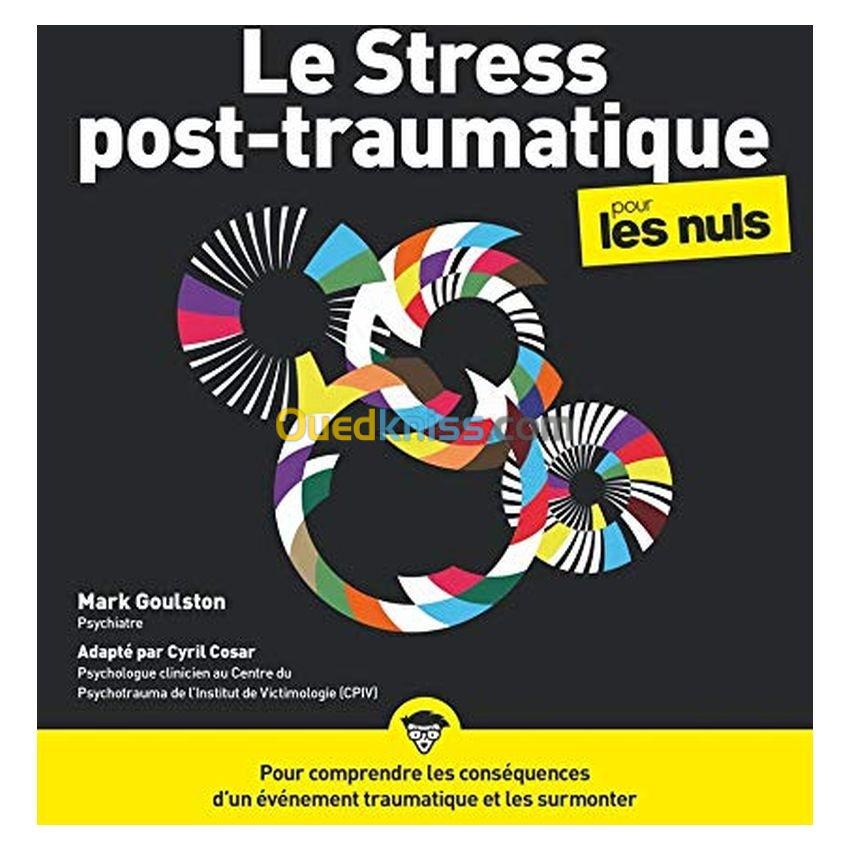 Le stress post-traumatique pour les nuls