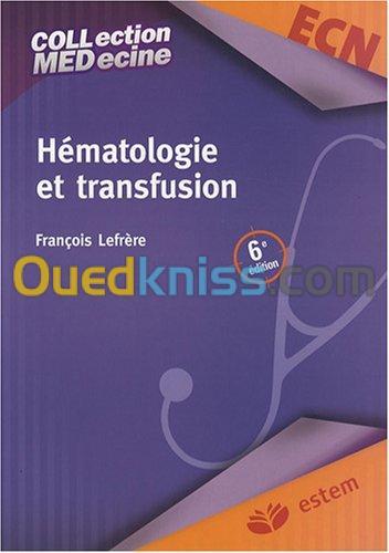 Hématologie et transfusion 6e édition