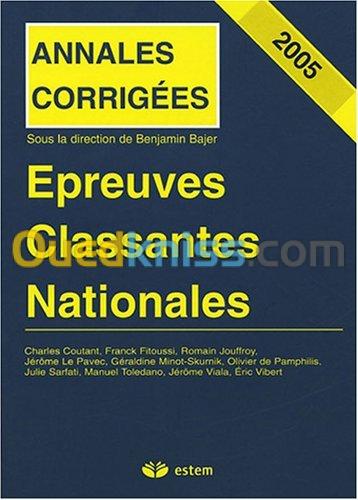 Epreuves Classantes Nationales 2005 : Annales corrigées