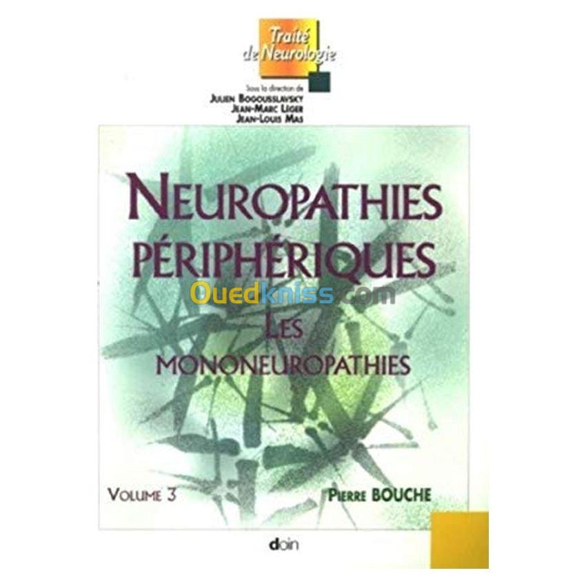 Neuropathies périphériques - Tome 3, Les mononeuropathies