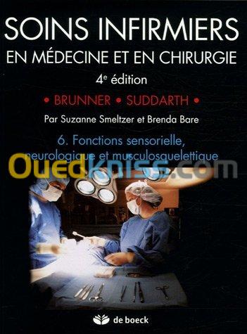 Soins infirmiers en Médecine et en Chirurgie - Tome 6, Fonctions sensorielle, neurologique et musculosquelettique 4e édition