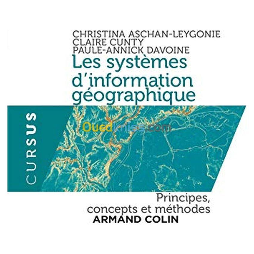 Les systèmes d'information géographique - Principes, concepts et méthodes