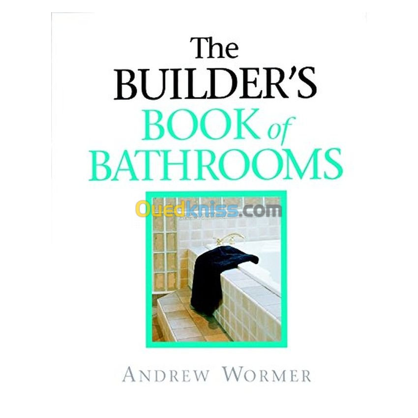 The Builder's Book of Bathrooms