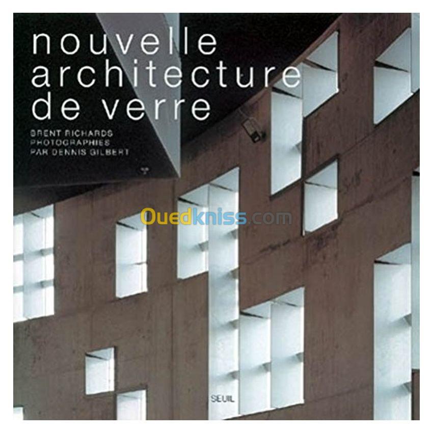 Nouvelle architecture de verre