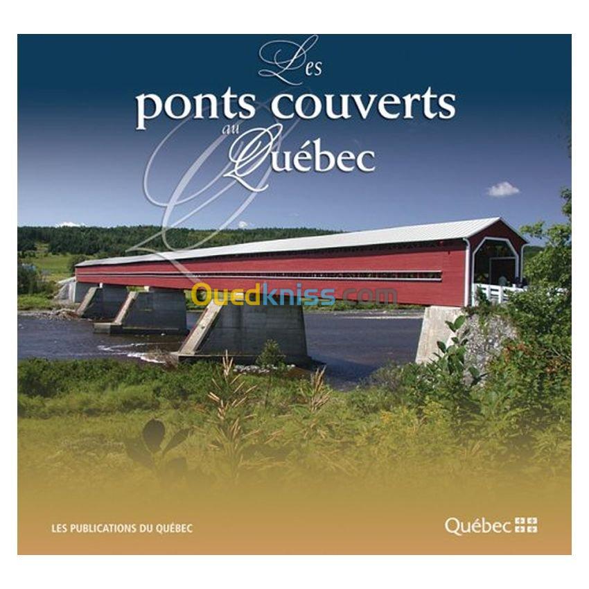 Les Ponts Couverts au Quebec