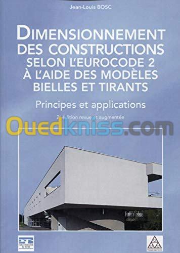 Dimensionnement des constructions selon l'Eurocode 2 à l'aide des modles bielles et tirants - Principes et applications