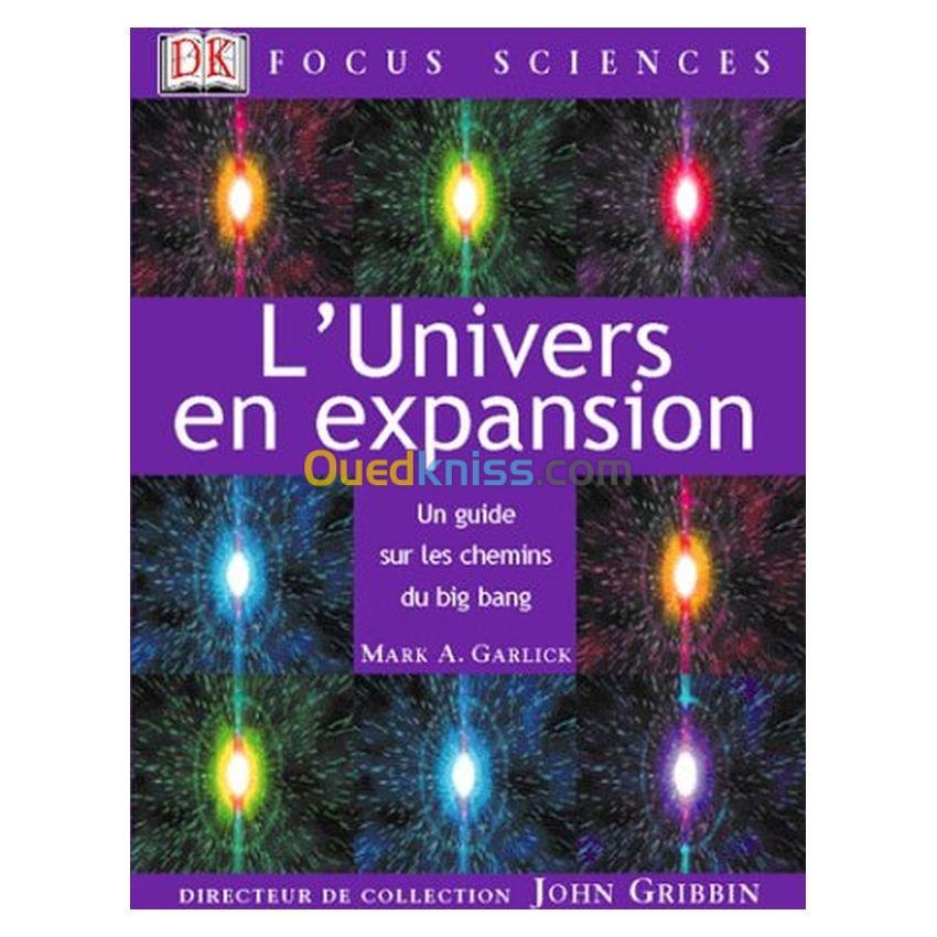 L'univers en expansion: un guide sur les chemins du big ban