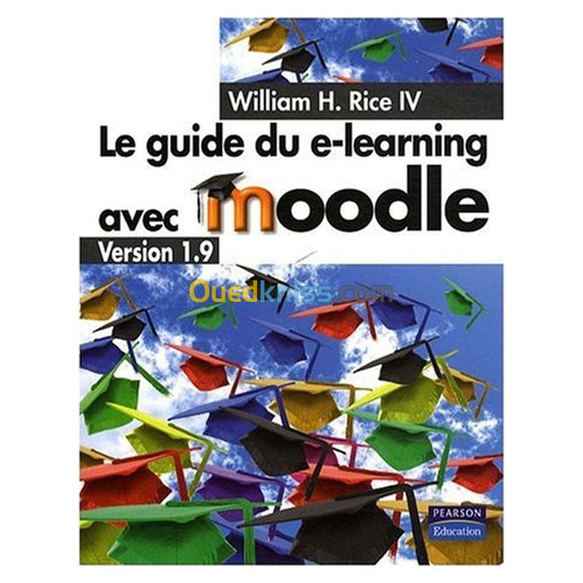 Le Guide du e-learning avec Moodle V1.9