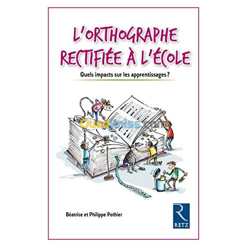 L'orthographe rectifiée à l'école : quels impacts sur les apprentissages ?