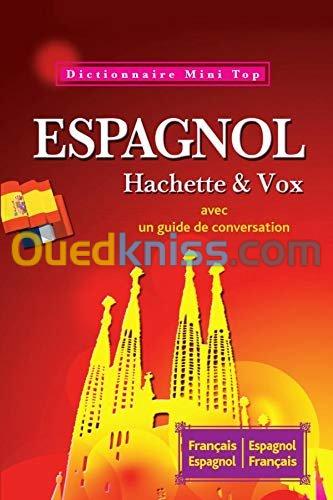 Mini top dictionnnaire français-espagnol et espagnol-français Hachette et Vox