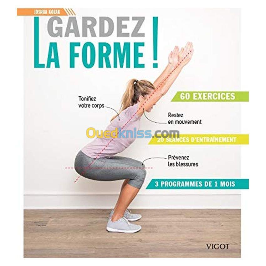 Gardez la forme !