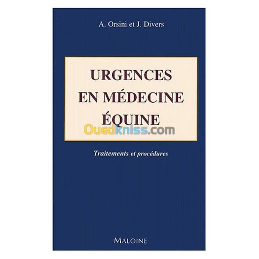 Urgences en medecine equine. traitement et procédures