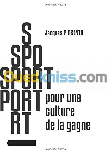 Sport - Pour une culture de la gagne