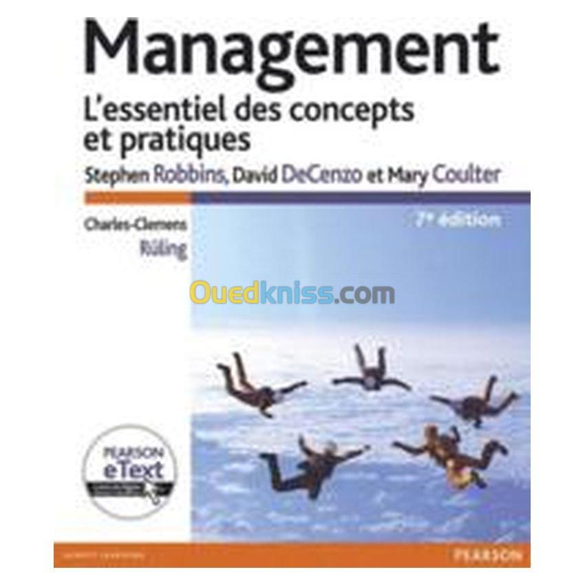 Management: l'essentiel des concepts et des pratiques 7e édition