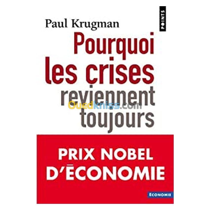 Pourquoi les crises reviennent toujours