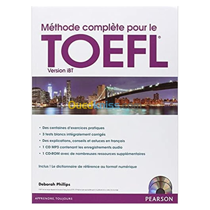 Méthode complète pour le TOEFL® version iBT (Méthode de préparation avec exercices pratiques + 3 tests blancs...