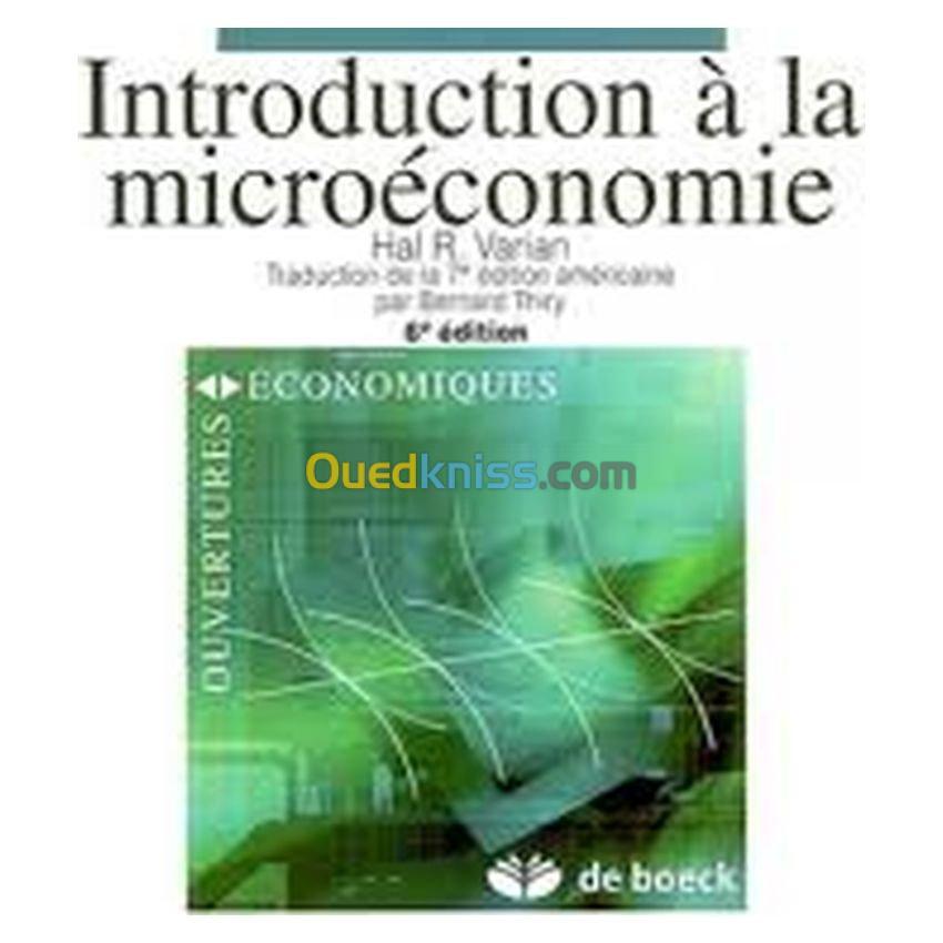 Introduction à la microéconomie 6e édition